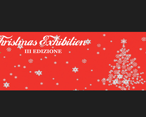 Christmas Exhibition Terza Edizione
