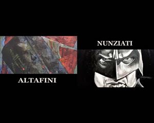 Mostre personali di Nicola Nunziati e Romeo Altafini